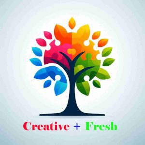Creative and Fresh Creative and Fresh